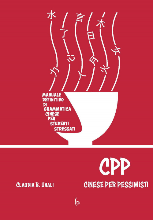 Kniha CPP - Cinese Per Pessimisti Claudia B. Unali