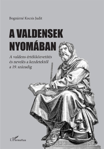 Buch A valdensek nyomában Bognárné Kocsis Judit
