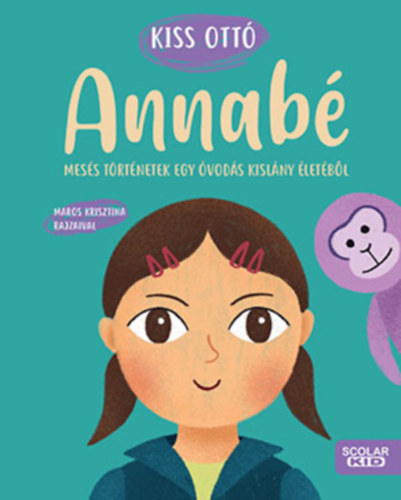 Kniha Annabé - Mesés történetek egy óvodás kislány életéből Kiss Ottó