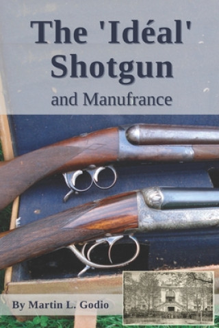 Kniha Ideal Shotgun Godio Martin L. Godio