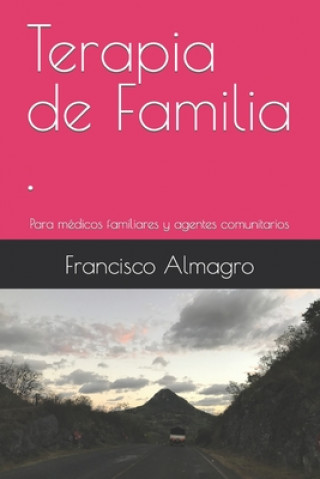 Livre Terapia de Familia Almagro Francisco Almagro