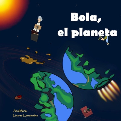 Книга Bola, el planeta. Carramolino Ana Maria Linares Carramolino