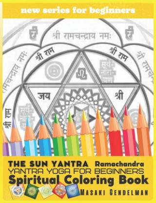 Buch Sun Yantra Ramachandra Surya Yantra Yoga for beginners Spiritual Coloring Book Masaki Gendelman Gendelman Masaki Gendelman