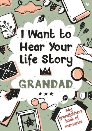 Carte I Want to Hear Your Life Story Grandad Edition Melia Edition