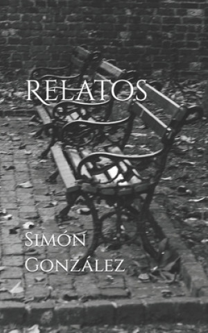Knjiga Relatos Gonzalez Simon Gonzalez