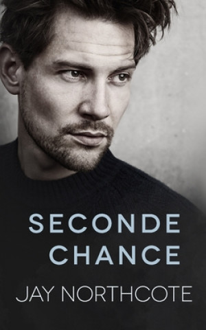 Knjiga Seconde Chance Northcote Jay Northcote