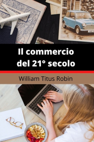 Carte commercio del 21 Degrees secolo Robin William Titus Robin