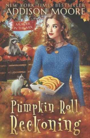 Kniha Pumpkin Roll Reckoning Moore Addison Moore