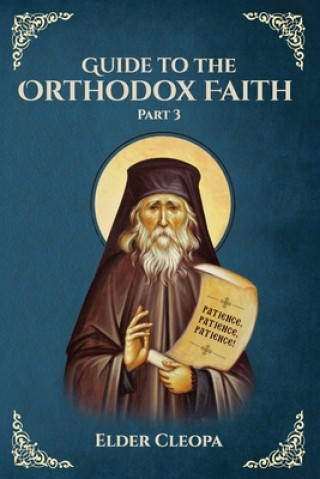 Könyv Guide to the Orthodox Faith Christina Nun Christina