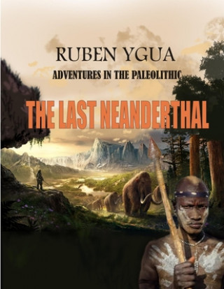 Libro Last Neanderthal Ygua Ruben Ygua