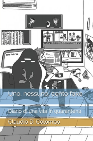 Kniha Uno, nessuno, cento fake D. Colombo Claudio D. Colombo