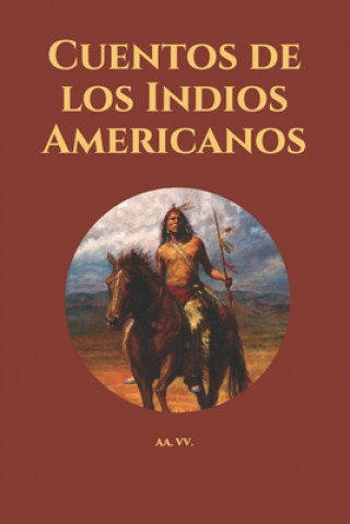 Kniha Cuentos de los Indios Americanos VV. AA. VV.