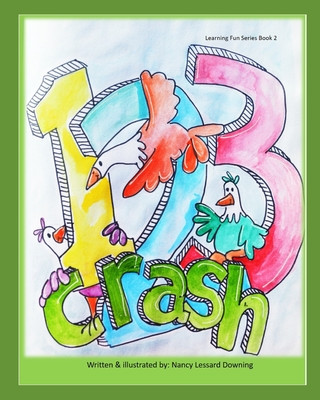 Knjiga 1, 2, 3 Crash Lessard Downing Nancy Lessard Downing