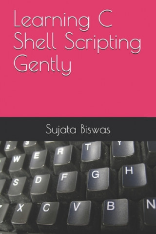 Knjiga Learning C Shell Scripting Gently Noble Liza Noble