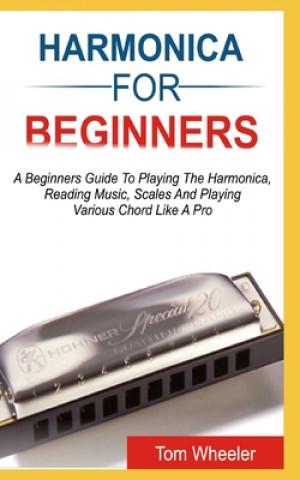 Kniha Harmonica for Beginners Wheeler Tom Wheeler