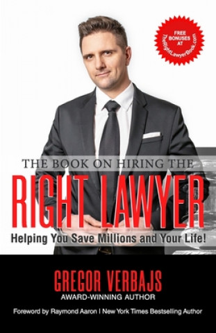 Knjiga Book on Hiring The Right Lawyer Verbajs Gregor Verbajs