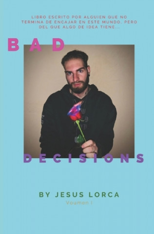 Knjiga Bad Decisons Lorca Jesus Lorca