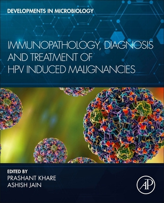 Könyv Immunopathology, Diagnosis and Treatment of HPV induced Malignancies Prashant Khare