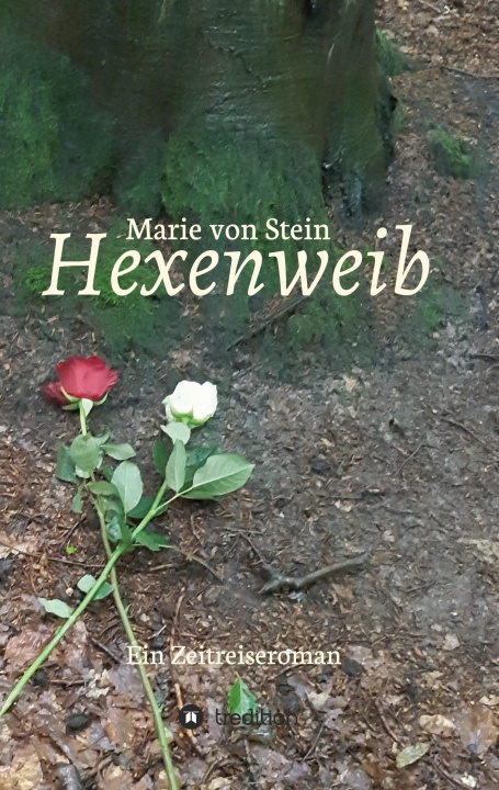 Knjiga Hexenweib: Ein Zeitreiseroman 