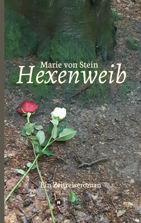 Knjiga Hexenweib: Ein Zeitreiseroman 