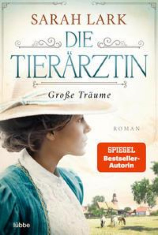 Knjiga Die Tierärztin - Große Träume Sarah Lark
