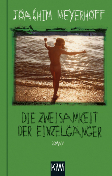 Kniha Die Zweisamkeit der Einzelgänger Joachim Meyerhoff