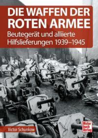 Knjiga Die Waffen der Roten Armee 