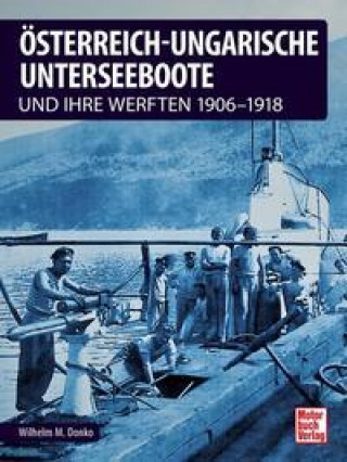Kniha Österreichisch-ungarische Unterseeboote 