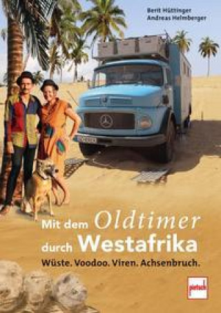 Knjiga Mit dem Oldtimer durch Westafrika Andreas Helmberger