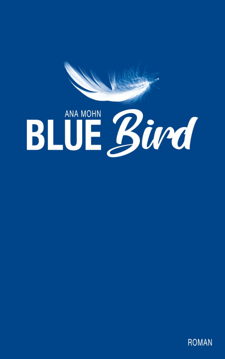 Knjiga Bluebird Ana Mohn