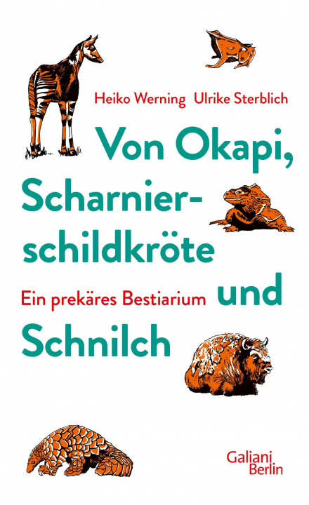 Kniha Von Okapi, Scharnierschildkröte und Schnilch Ulrike Sterblich
