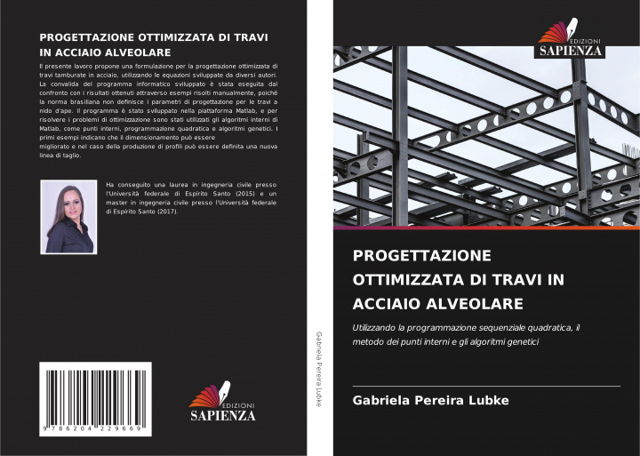Knjiga PROGETTAZIONE OTTIMIZZATA DI TRAVI IN ACCIAIO ALVEOLARE Gabriela Pereira Lubke