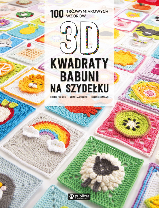 Kniha Kwadraty babuni na szydełku. 100 trójwymiarowych wzorów 3D Caitie Moore
