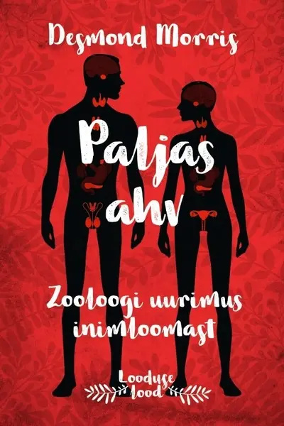 Kniha Paljas ahv. zooloogi uurimus inimloomast Desmond Morris