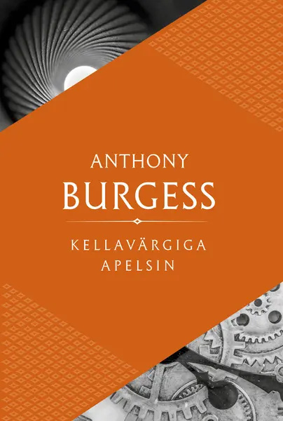 Kniha Kellavärgiga apelsin Anthony Burgess