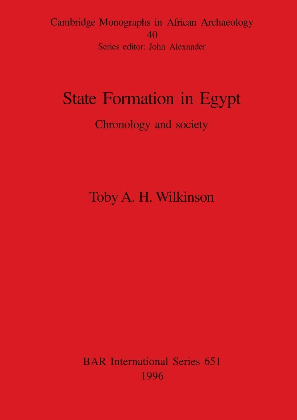 Buch State Formation in Egypt Toby A. H. Wilkinson