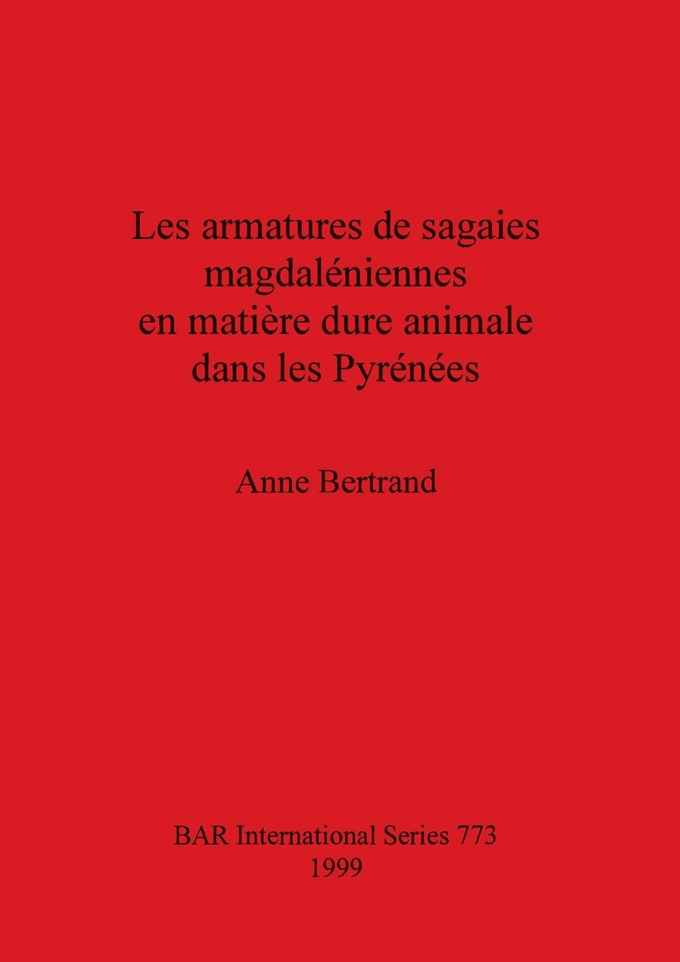 Книга Armatures de Sagaies Magdaleniennes en Matiere Dure Animale Dans les Pyrenees 