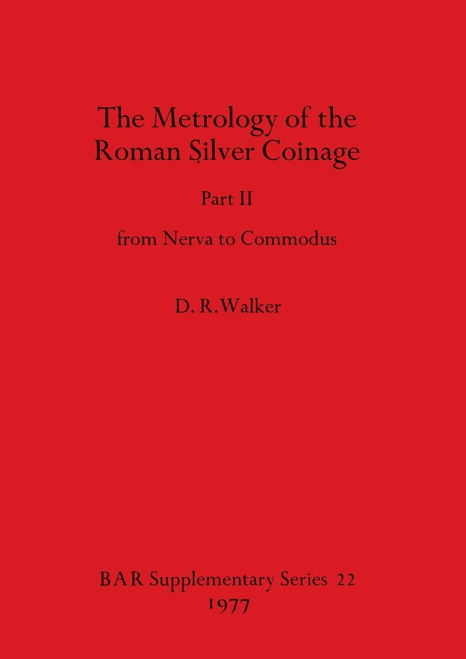 Книга Metrology of the Roman Silver Coinage 