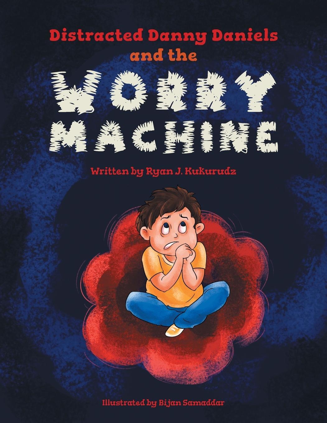 Libro Distracted Danny Daniels and the Worry Machine 