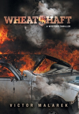 Knjiga WheatShaft Victor Malarek