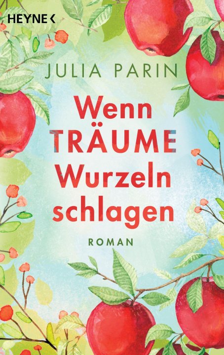 Knjiga Wenn Träume Wurzeln schlagen Julia Parin