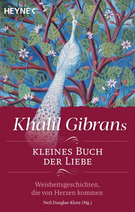 Kniha Khalil Gibrans kleines Buch der Liebe Neil Douglas-Klotz