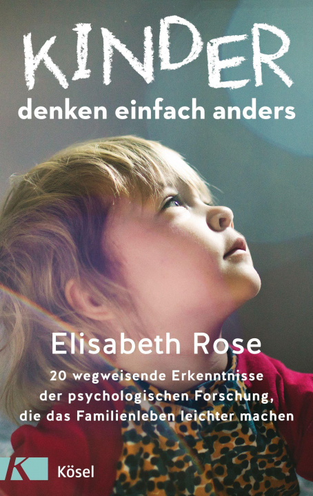 Książka Kinder denken einfach anders Elisabeth Rose