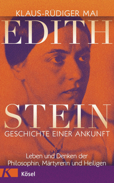 Kniha Edith Stein - Geschichte einer Ankunft 