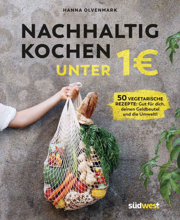 Knjiga Nachhaltig kochen unter 1 Euro 