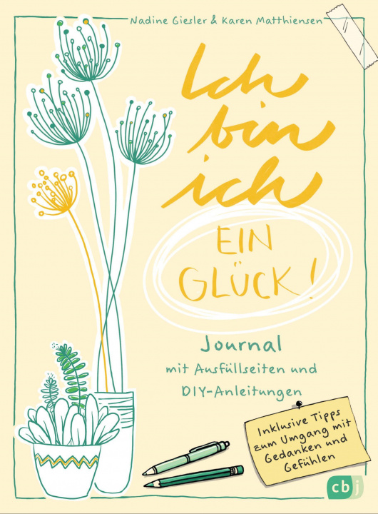 Knjiga Ich bin ich - ein Glück! Nadine Giesler