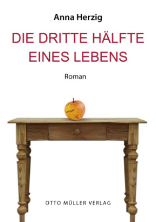 Carte Die dritte Hälfte eines Lebens Anna Herzig