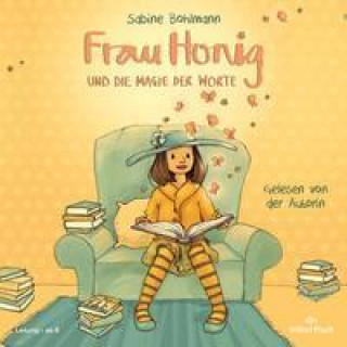 Audio Frau Honig 04: Frau Honig und die Magie der Worte Sabine Bohlmann