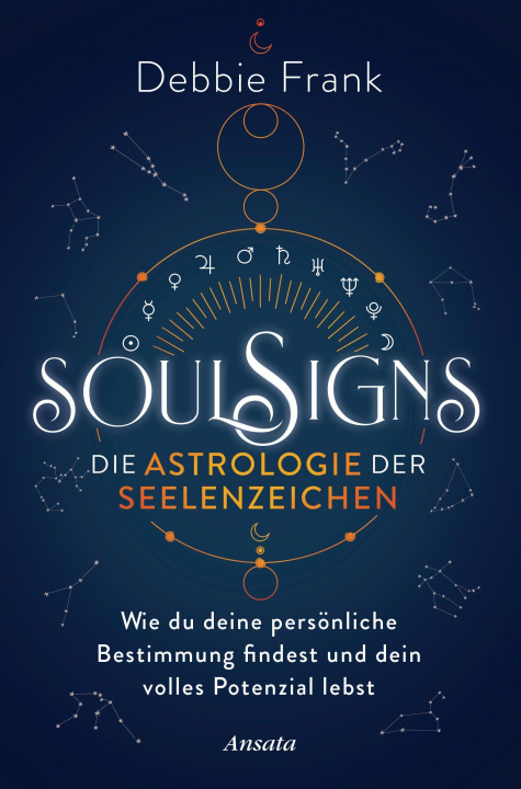 Kniha Soul Signs - Die Astrologie der Seelenzeichen Diane Von Weltzien