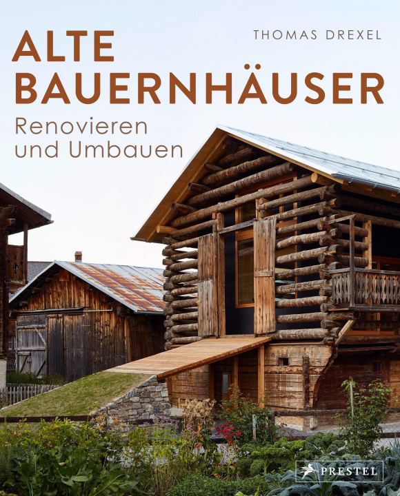 Knjiga Alte Bauernhäuser Thomas Drexel